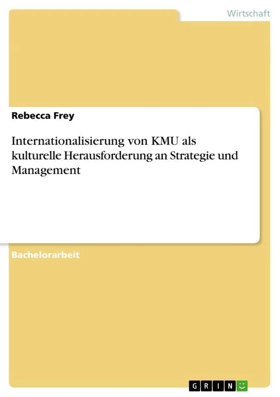 Internationalisierung von KMU als kulturelle Herausforderung an Strategie und Management