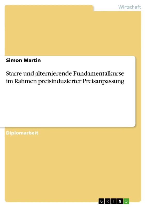 Starre und alternierende Fundamentalkurse im Rahmen preisinduzierter Preisanpassung