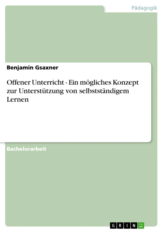 Offener Unterricht - Ein mögliches Konzept zur Unterstützung von selbstständigem Lernen - Image 1