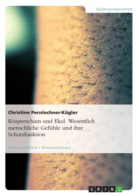 Körperscham und Ekel. Wesentlich menschliche Gefühle und ihre Schutzfunktion - Image 1