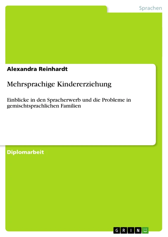 Mehrsprachige Kindererziehung: Einblicke in den Spracherwerb und die Probleme in gemischtsprachlichen Familien