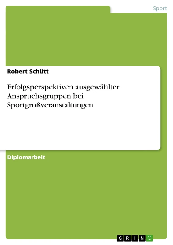 Erfolgsperspektiven ausgewählter Anspruchsgruppen bei Sportgroßveranstaltungen - Image 1