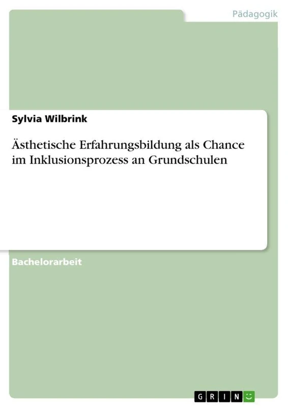 Ästhetische Erfahrungsbildung als Chance im Inklusionsprozess an Grundschulen - Image 1