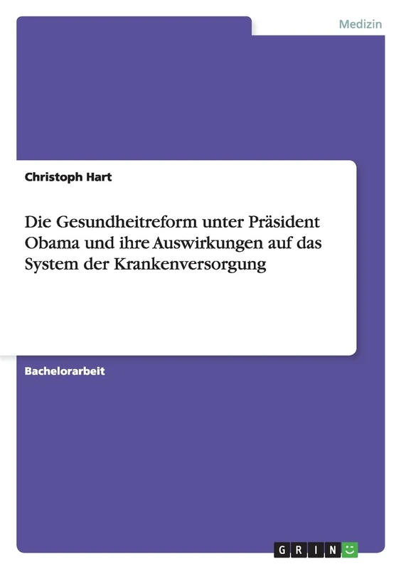 Die Gesundheitreform unter Präsident Obama und ihre Auswirkungen auf das System der Krankenversorgung - Image 1
