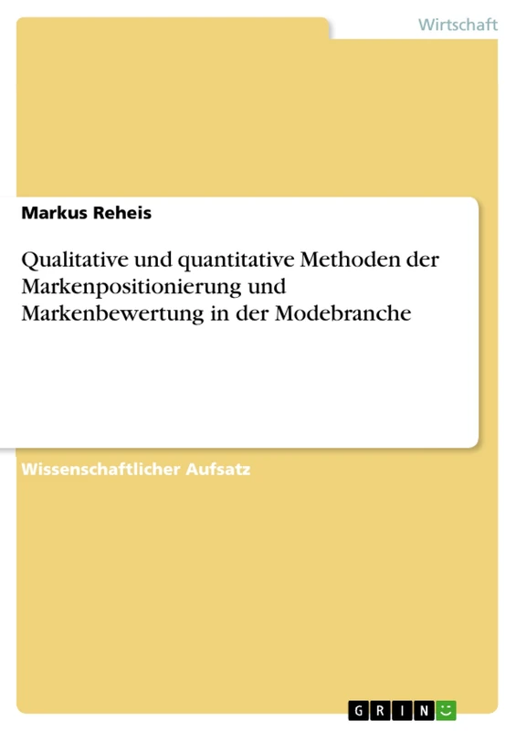 Qualitative und quantitative Methoden der Markenpositionierung und Markenbewertung in der Modebranche