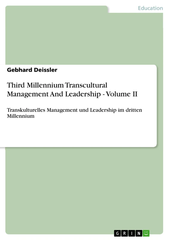 Third Millennium Transcultural Management And Leadership - Volume II: Transkulturelles Management und Leadership im dritten Millennium
