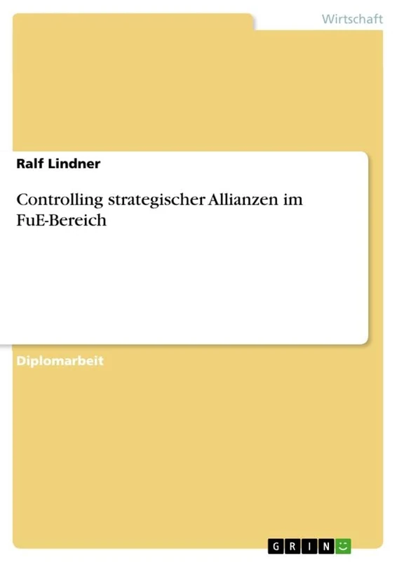 Controlling strategischer Allianzen im FuE-Bereich