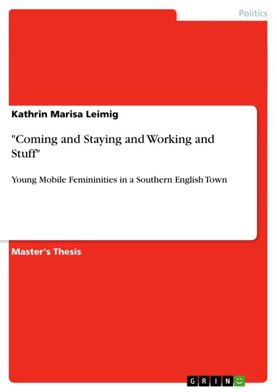 "Coming and Staying and Working and Stuff": Young Mobile Femininities in a Southern English Town