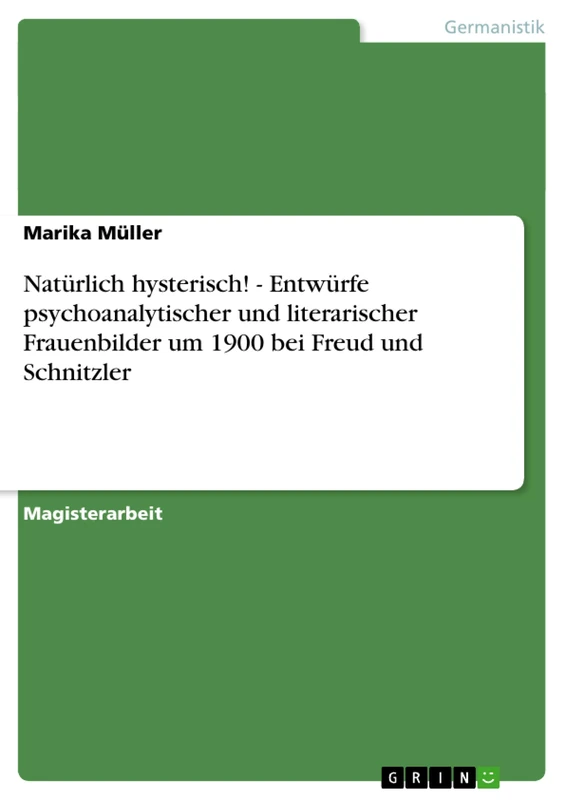 Natürlich hysterisch! - Entwürfe psychoanalytischer und literarischer Frauenbilder um 1900 bei Freud und Schnitzler - Image 1