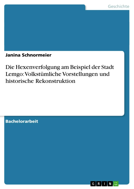 Die Hexenverfolgung am Beispiel der Stadt Lemgo: Volkstümliche Vorstellungen und historische Rekonstruktion - Image 1