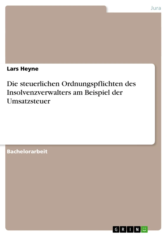 Die steuerlichen Ordnungspflichten des Insolvenzverwalters am Beispiel der Umsatzsteuer - Image 1