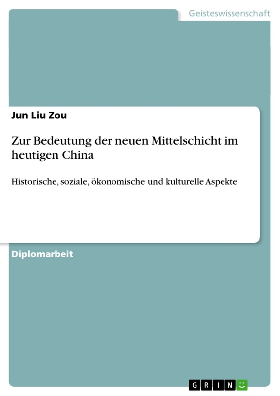 Zur Bedeutung der neuen Mittelschicht im heutigen China: Historische, soziale, ökonomische und kulturelle Aspekte - Image 1