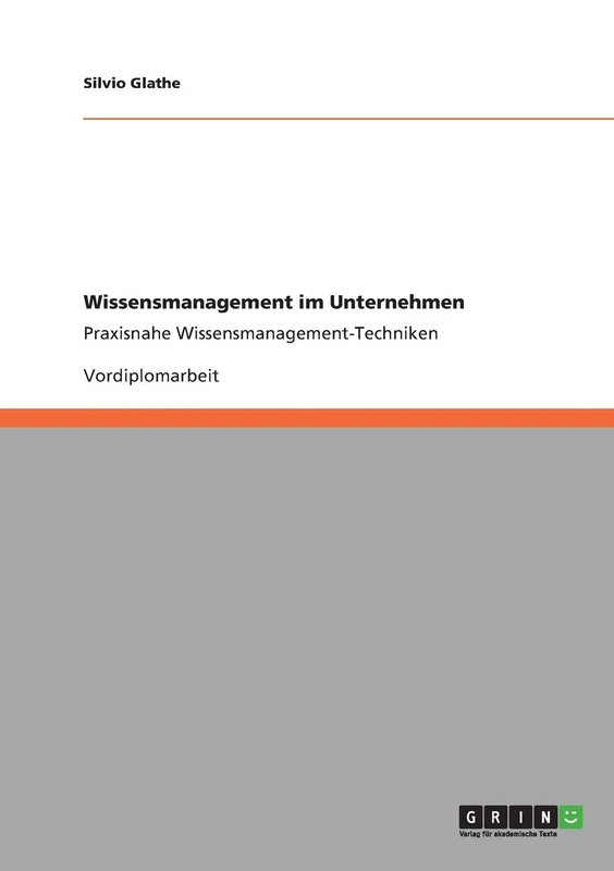 Wissensmanagement im Unternehmen: Praxisnahe Wissensmanagement-Techniken