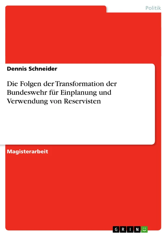 Die Folgen der Transformation der Bundeswehr für Einplanung und Verwendung von Reservisten - Image 1