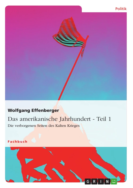 Das amerikanische Jahrhundert - Teil 1: Die verborgenen Seiten des Kalten Krieges - Image 1