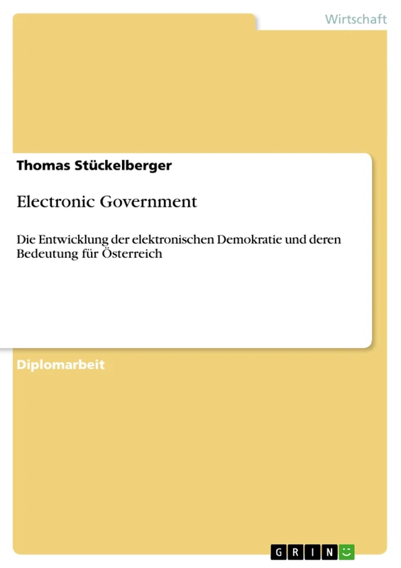 Electronic Government: Die Entwicklung der elektronischen Demokratie und deren Bedeutung für Österreich - Image 1