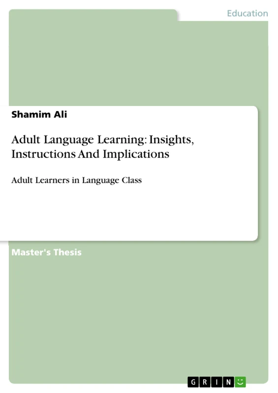Adult Language Learning: Insights, Instructions And Implications: Adult Learners in Language Class