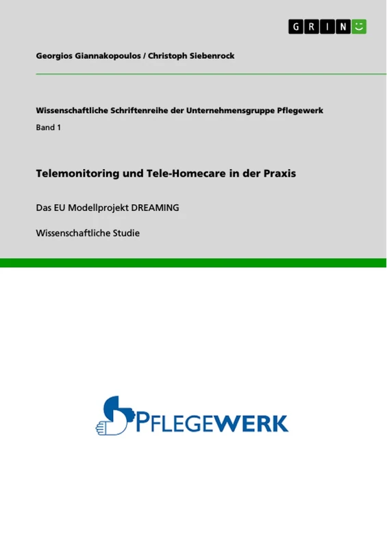 Telemonitoring und Tele-Homecare in der Praxis: Das EU Modellprojekt DREAMING