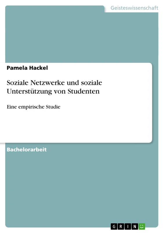 Soziale Netzwerke und soziale Unterstützung von Studenten: Eine empirische Studie