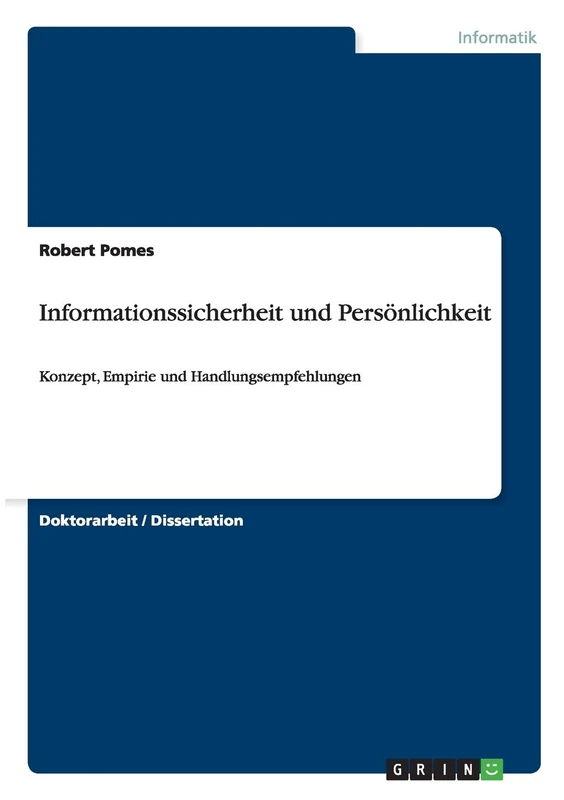 Informationssicherheit und Persönlichkeit: Konzept, Empirie und Handlungsempfehlungen