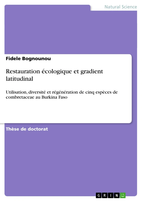 Restauration écologique et gradient latitudinal: Utilisation, diversité et régénération de cinq espèces de combretaceae au Burkina Faso - Image 1