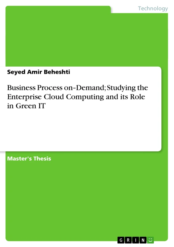Business Process on‐Demand; Studying the Enterprise Cloud Computing and its Role in Green IT