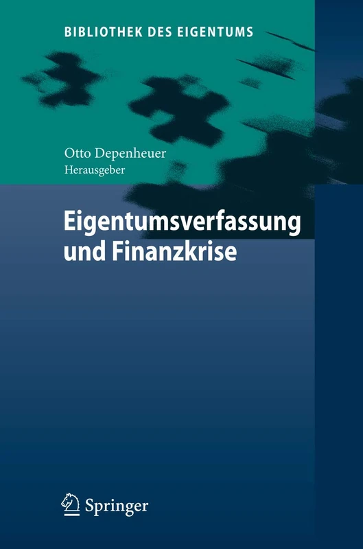 Eigentumsverfassung und Finanzkrise: 7 (Bibliothek des Eigentums, 7) - Image 1