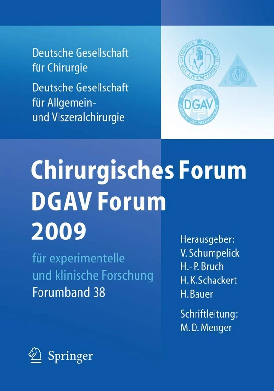 Chirurgisches Forum und DGAV 2009: für experimentelle und klinische Forschung 126.Kongress der Deutschen Gesellschaft für Chirurgie, München, 28.4.-1.5.2009: 38