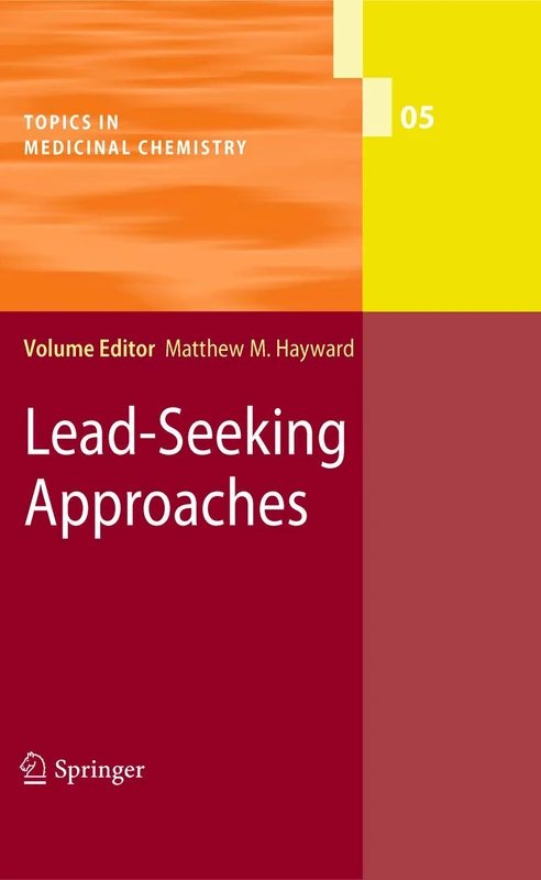 Lead-Seeking Approaches: 5 (Topics in Medicinal Chemistry, 5)