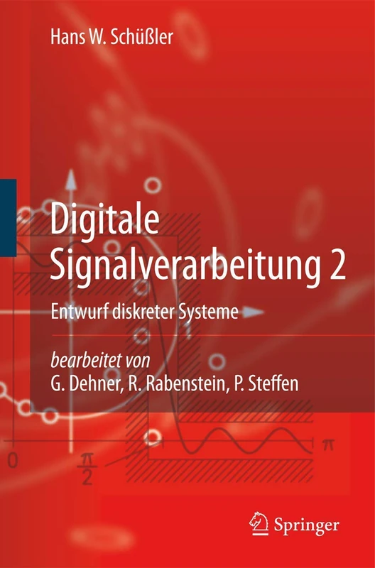 Digitale Signalverarbeitung 2: Entwurf diskreter Systeme