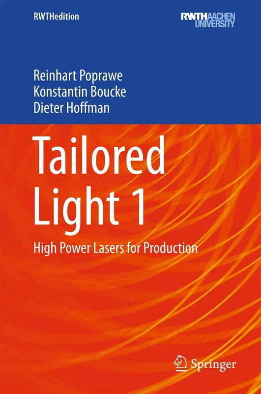 Tailored Light 1: High Power Lasers for Production (RWTHedition)