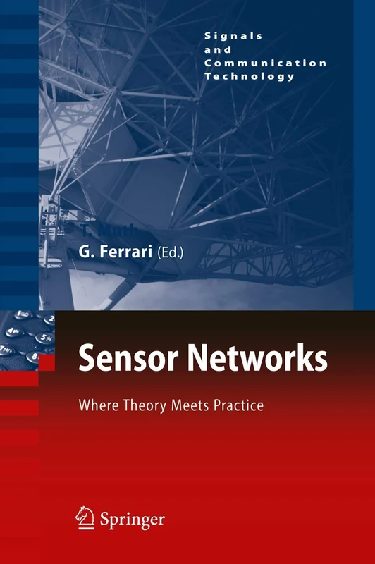 Springer Sensor Networks: Where Theory Meets Practice Book