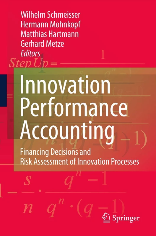 Innovation performance accounting: Financing Decisions and Risk Assessment of Innovation Processes