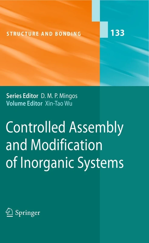 Controlled Assembly and Modification of Inorganic Systems: 133 (Structure and Bonding, 133)
