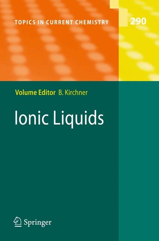 Ionic Liquids: 290 (Topics in Current Chemistry, 290)