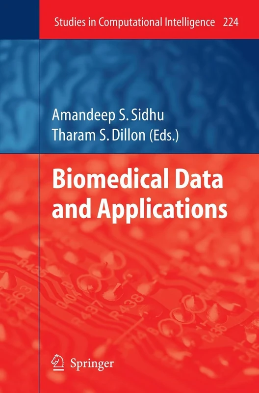 Biomedical Data and Applications: 224 (Studies in Computational Intelligence, 224)
