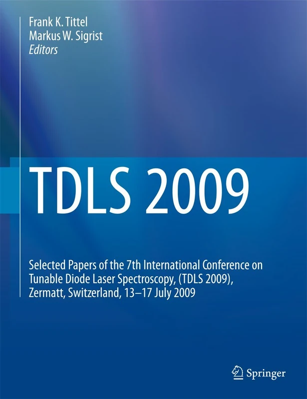 TDLS 2009: Selected Papers of the 7th International Conference on Tunable Diode Laser Spectroscopy, (TDLS 2009), Zermatt, Switzerland, 13-17 July 2009