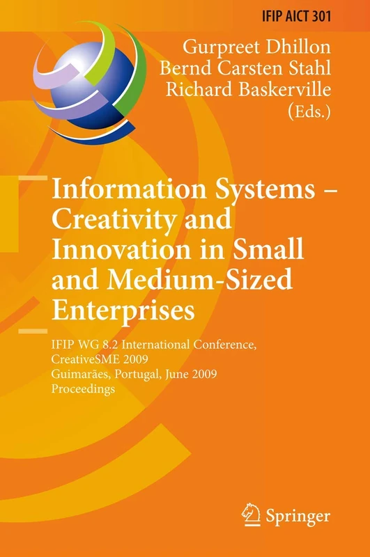 Information Systems -- Creativity and Innovation in Small and Medium-Sized Enterprises: IFIP WG 8.2 International Conference, CreativeSME 2009, ... and Communication Technology, 301) - Image 1