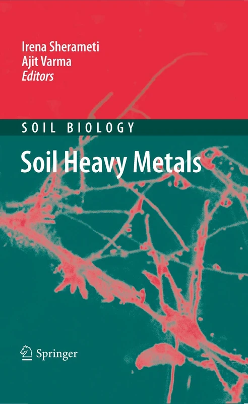 Soil Heavy Metals: 19 (Soil Biology, 19)