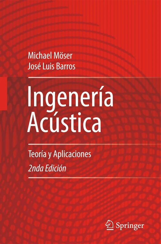 Ingeniería Acústica: Teoría y Aplicaciones