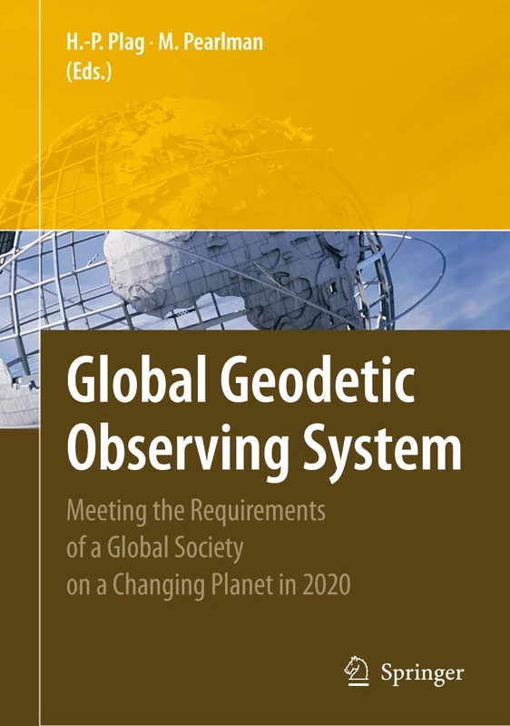 Global Geodetic Observing System: Meeting the Requirements of a Global Society on a Changing Planet in 2020