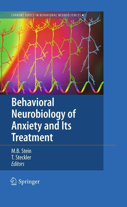 Behavioral Neurobiology of Anxiety and Its Treatment: 2 (Current Topics in Behavioral Neurosciences, 2)