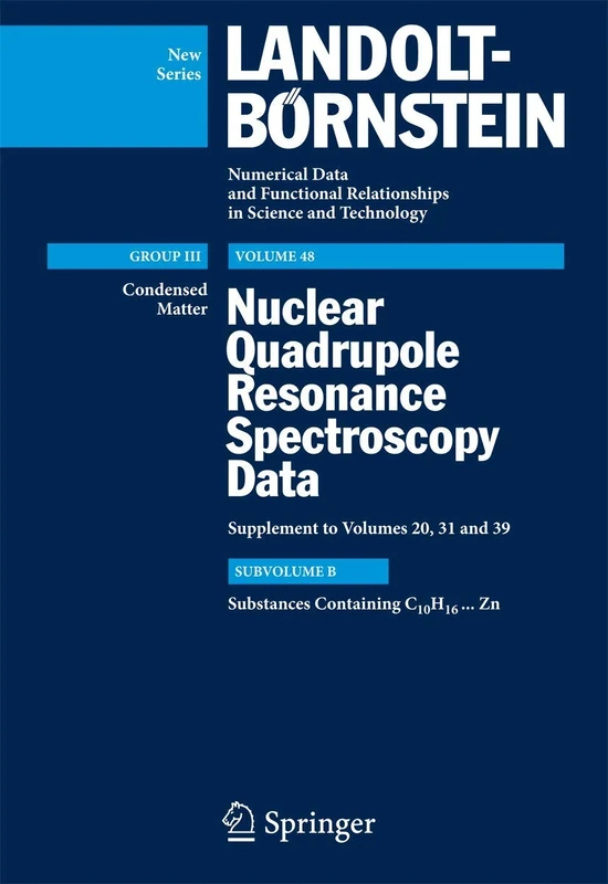 Substances Containing C10H16...Zn: Supplement to III/39: 48B (Landolt-Börnstein: Numerical Data and Functional Relationships in Science and Technology - New Series, 48B)