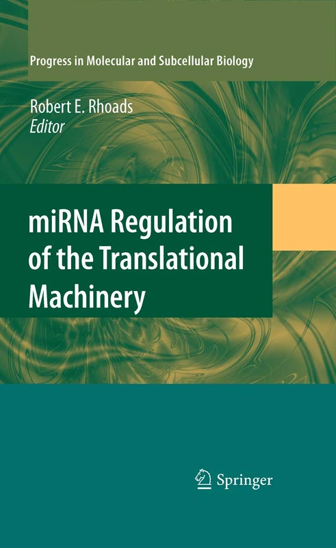 miRNA Regulation of the Translational Machinery: 50 (Progress in Molecular and Subcellular Biology, 50)
