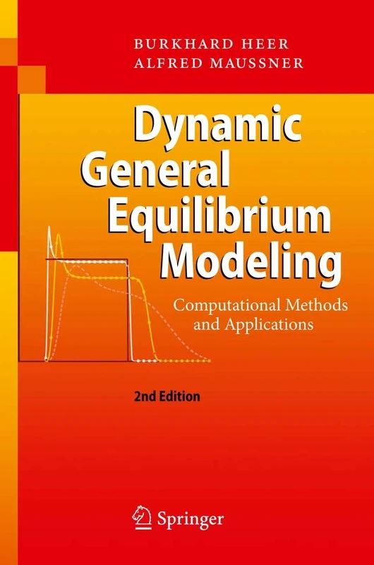 Dynamic General Equilibrium Modeling: Computational Methods and Applications