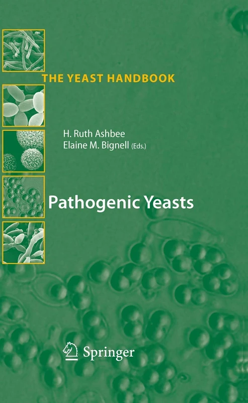 Pathogenic Yeasts (The Yeast Handbook)