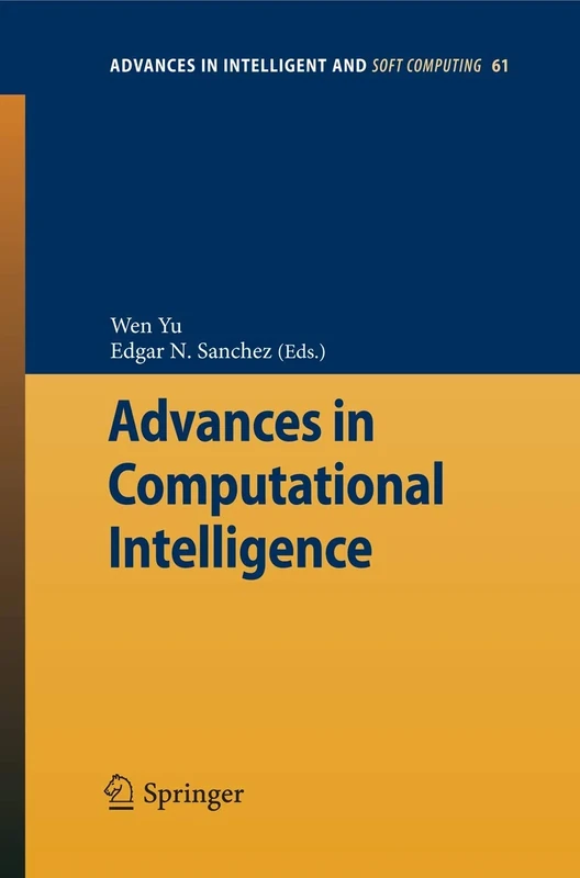 Advances in Computational Intelligence: 61 (Advances in Intelligent and Soft Computing, 61)