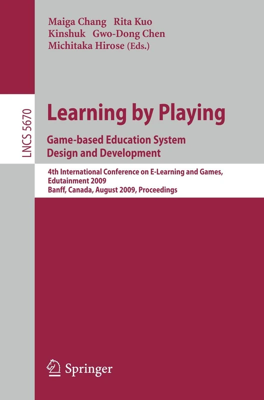 Learning by Playing. Game-based Education System Design and Development: 4th International Conference on E-learning, Edutainment 2009, Banff, Canada, ... (Lecture Notes in Computer Science, 5670) - Image 1