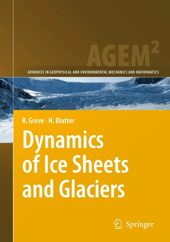 Springer - Dynamics of Ice Sheets and Glaciers Textbook