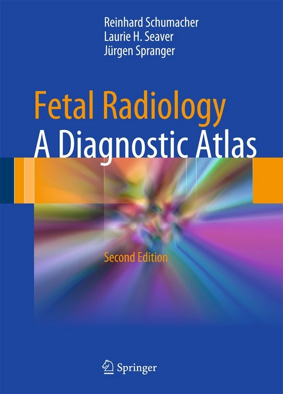 Springer - Fetal Radiology: A Diagnostic Atlas - Medical Book